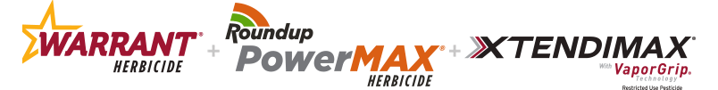 XtendiMAX® Herbicide with VaporGrip® Technology + Roundup PowerMAX® Herbicide + Warrant® Herbicide